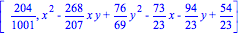 [204/1001, x^2-268/207*x*y+76/69*y^2-73/23*x-94/23*y+54/23]